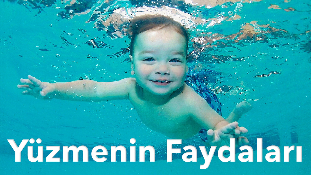 Yüzmenin Bebeğime Faydaları Neler?