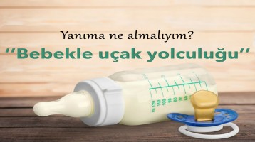 Bebek Seyahat Çantası Nasıl Hazırlanır?