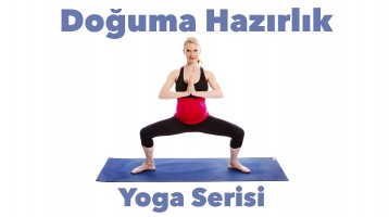 Doğuma Hazırlık Egzersizleri İçin En Etkili Yoga Serisi!