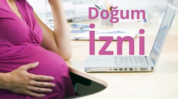 Doğum İzni Hakkında Merak Ettiğin Her Şey!