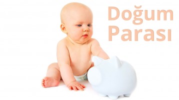 Doğum Parasını Nereden ve Nasıl Alabilirim?